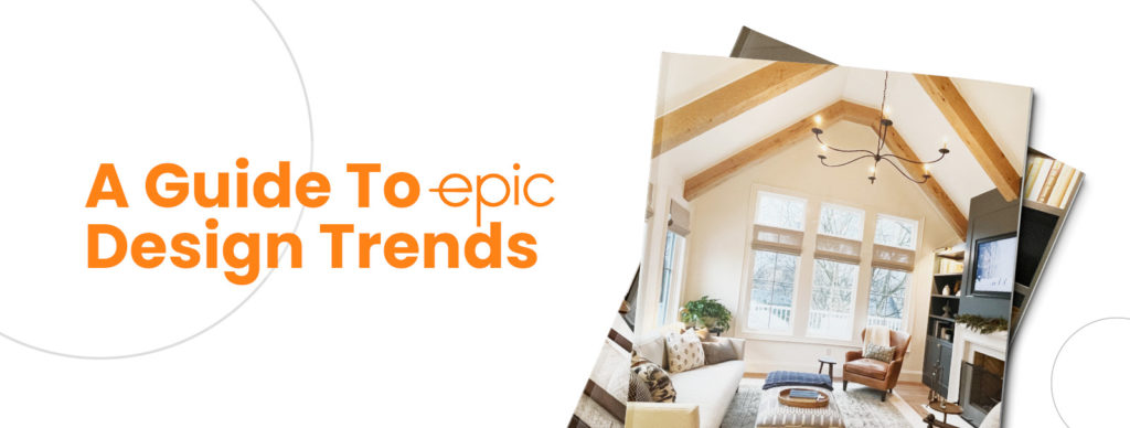 A Guide to Epic Design Trends 